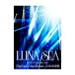 DVD/LUNA SEA LIVE TOUR 2012−2013 The End of the Dream at 日本武道館