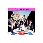 Dream／Only You