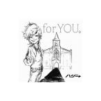 ハジ→／for YOU。