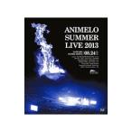 Blu-ray／Animelo Summer Live 2013−FLAG NINE−8．24
