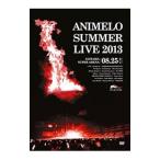 DVD／Animelo Summer Live 2013−FLAG NINE−8．25