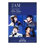 DVD|2AM JAPAN TOUR 2012*For you~in Tokyo международный форум LIVE DVD+CD Single