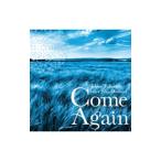 Come Again..,.... хочет!