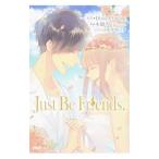 Just Be Friends／Dixie Flatline