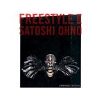 FREESTYLE 2| Oono Satoshi (1980~)