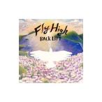 BACK LIFT／Fly High