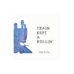 ｔｏｔｅ／ＴＲＡＩＮ ＫＥＰＴ Ａ ＲＯＬＬＩＮ’