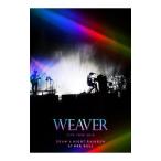 DVD／ＷＥＡＶＥＲ １１ｔｈ ＴＯＵＲ ２０１６「Ｄｒａｗ ａ Ｎｉｇｈｔ Ｒａｉｎｂｏｗ」ａｔ ＮＨＫ ＨＡＬＬ