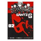 GANTZ:G 2|iizuka Kei ta