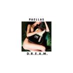 PAELLAS／D．R．E．A．M．