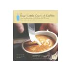 ブルーボトルコーヒーのフィロソフィー／FreemanJames