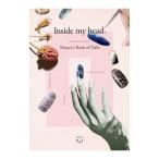 Inside my head Hana4*s Book of Nails|Hana4
