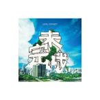 LOCAL CONNECT／未完成 初回生産限定盤