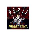 BILLIE IDLE／P．S．R．I．P．