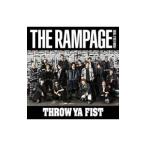 RAMPAGE from EXILE TRIBE／THROW YA FIST（豪華盤）