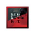Da−iCE／FAKE ME FAKE ME OUT