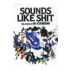 DVD／SOUNDS LIKE SHIT：the story of Hi−STANDARD