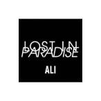 ALI／LOST IN PARADISE feat．AKLO