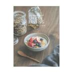 the moment of SLOW LIVING|Nana