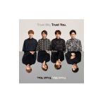 Sexy Zone／Trust Me， Trust You．