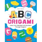 ABC ORIGAMI[ предварительный заказ заказ товар ][ заказ после примерно 1 месяцев на уровне отправка ] оригами учебник алфавит .... более того .5 ~ 8 лет бумага задний [ язык : английский язык ]