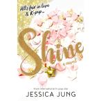 英語 書籍『シャイン Shine (Hardcover) 』著： ジェシカ・ジョン（元少女時代ジェシカ）英語版