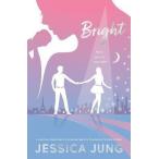 英語 小説『Bright』ペーパーバック／著：ジェシカ（Jessica Jung：元少女時代）