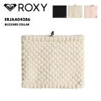 ロキシー ネックウォーマー レディース BLIZZARD COLLAR 2024-25 SNOW ERJAA04286 ROXY