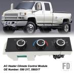 ショッピングアストロスイッチ 【並行輸入品】シボレー AC ヒーター気候制御モジュール 599 217 空調気候制御パネルアストロ G30 C4500 C5500 C6500 C7500