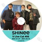 K-POP DVD SHINee V LIVE CUT #6 2021.01.27-02.10 日本語字幕あり SHINee シャイニー オンユ キー ミンホ テミン 韓国番組 SHINee KPOP DVD