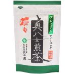 プレミアム 奥八女煎茶 福岡県産 煎茶 ティーバック 16ｇ（2g×8p）