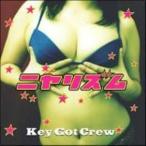 ニヤリズム / Key Got Crew※廃盤 レンタル落ち