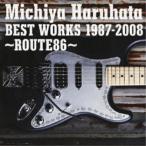 CD/春畑道哉/BEST WORKS 1987-2008 〜ROUTE86〜