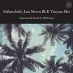 CD/DJ Kensei/Melancholic Jazz Moon BLK Vinyasa Mix (紙ジャケット) (完全限定プレス盤)