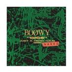 ショッピングboowy CD/BOOWY/”GIGS” JUST A HERO TOUR 1986 NAKED (Blu-specCD2)