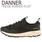 ダナー スニーカー DANNER メンズ レディース RIDGE RUNNER PLUS リッジ ランナー プラス BLACK ブラック D123265 シューズ