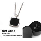 トムウッド TOMWOOD ペンダント ネックレス Tom Wood オニキス 100362 Cushion Pendant Black Onyx シルバー925 ジュエリー アクセサリー クッション ブラック