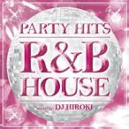  кейс нет ::PARTY HITS R&B HOUSE mixed by DJ HIROKI прокат б/у CD