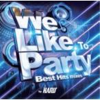  кейс нет ::We Like to Party -Best Hits mixes- by DJ HARU прокат б/у CD