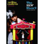 THE ORAL CIGARETTES The BKW Show!! ¥Ð¥ó¥É¡¦¥¹¥³¥¢