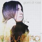 Paola Turci  Giorni Di Rose (中古洋楽CD)