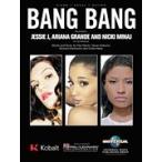 取寄　楽譜　Bang Bang | ジェシー・J | Jessie J ・ Ariana Grande and Nicki Minaj 　ピース