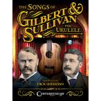  посылать за музыкальное сопровождение The Songs of Gilbert &amp; Sullivan for Ukulele | Arthur *sali Van | arr. Dick Sheridan укулеле для сборник 