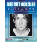 取寄　楽譜　Blue Ain't Your Color | キース・アーバン | Keith Urban 　ピース
