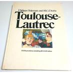 Toulouse-Lautrec —The Great Impressionists Series【英文洋書】/Philippe Huisman &amp; M.G.Dortu