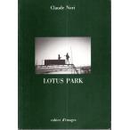 LOTUS PARK 【仏英文洋書】/Claude Nori