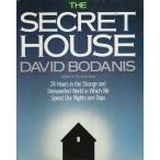 The Secret House \24 Hours in the Strange and Unexpected World in Which We Spend Our Nights and Daysypmz/David Bodanis