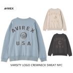 SALE！送料無料！AVIREX アヴィレックス VARSITY LOGO CREWNECK SWEAT NYC クルーネックス ウェット 7834232003 ￥14,300