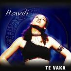 Havili - Te Vaka ¥Ï¥ô¥£¥ê ¥Æ¡¦¥ô¥¡¥« ¡Ú¥á¡¼¥ëÊØ²Ä¡Û