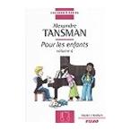 ピアノ 楽譜 タンスマン | 子供のために 第4巻 （中級） | Pour les enfants Vol.4 medium